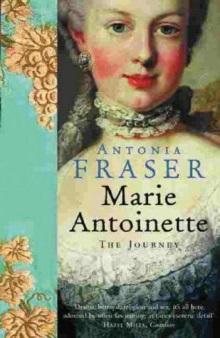 Antonia Fraser, Marie Antoinette: The Journey